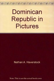 Dominican Republic in Pictures (Visual Geography (Sterling))