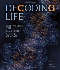 Decoding Life: Unraveling the Mysteries of the Genome (Discovery)