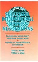 Dynamics of Successful International Business Negotiations (Managing Cultural Differences Series for International Business Development)