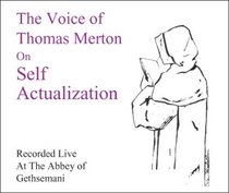 Thomas Merton on Self Actualization