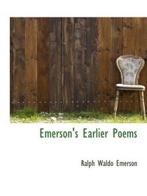 Emerson's Earlier Poems