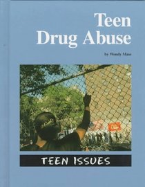 Teen Drug Abuse (Teen Issues)