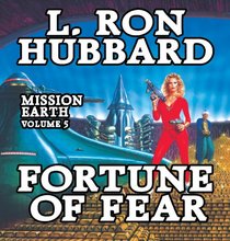 Fortune of Fear (Mission Earth Series)