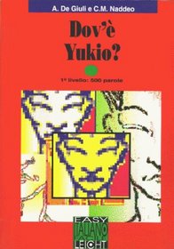 Dov'e Yukio? (Italian Edition)