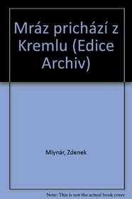Mraz prichazi z Kremlu (Edice Archiv) (Czech Edition)
