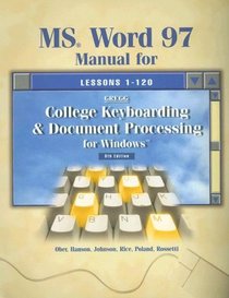 Gregg College Keyboarding  Document Processing for Windows, MS Word 97 Student Manual