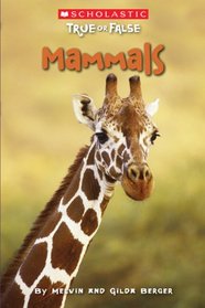 Mammals (Scholastic True Or False)