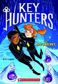 The Spy's Secret (Key Hunters, Bk 2)