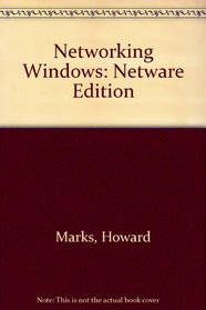 Networking Windows: Netware Edition/Book and Disk