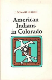 American Indians in Colorado (Colorado ethnic history series)