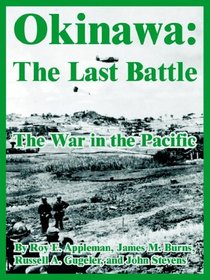Okinawa: The Last Battle/the War in the Pacific