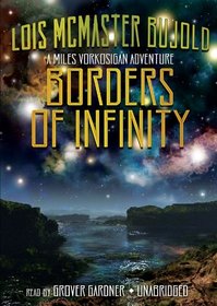 Borders of Infinity (Miles Vorkosigan) (Audio CD) (Unabridged)