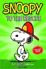 Snoopy to the Rescue (Peanuts, Bk 8)