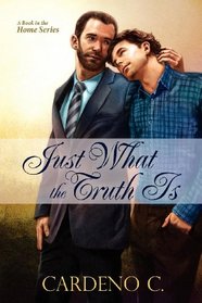 Just What the Truth Is (Home, Bk 5)