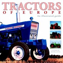 Tractors of Europe: The Illustrated Guide