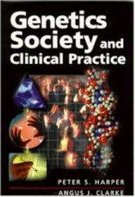 Genetics Society and Clinical Practice