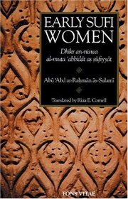 Early Sufi Women : Dhikr an-niswa al-muta 'abbidat as sufiyyat