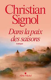 Dans la paix des saisons (French Edition)