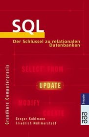 SQL. Der Schlssel zu relationalen Datenbanken.