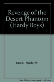 Revenge of the Desert Phantom (Hardy Boys)