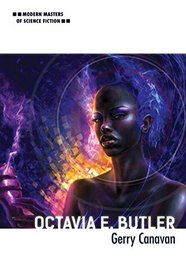 Octavia E. Butler (Modern Masters of Science Fiction)