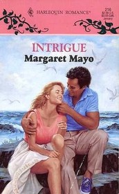 Intrigue (Harlequin Romance, No 216)