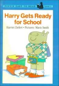 Harry Gets Ready for School (Puffin-Easy-To-Read)