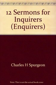 Twelve Sermons for Inquirers