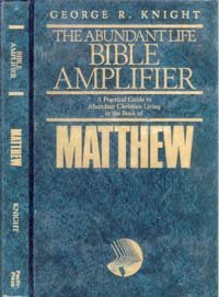 Matthew: The Gospel of the Kingdom (The Abundant Life Bible Amplifier)
