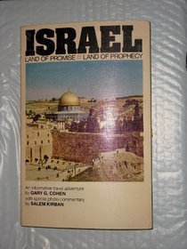 Israel: Land of promise, land of prophecy