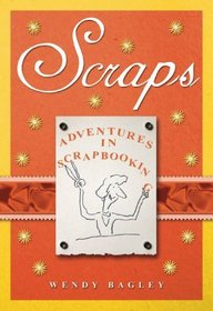 Scraps : Adventures in Scrapbooking