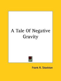 A Tale Of Negative Gravity