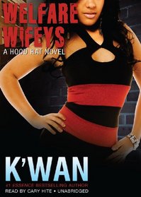 Welfare Wifeys (A Hood Rat Novel) (Library Edition) (Hood Rat Novels)