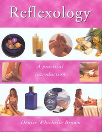 Foot Reflexology : A Practical Introduction