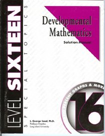 Developmental Mathematics Solution Manual, Level 16. Special Topics: Ratio, Percent, Graphs and More