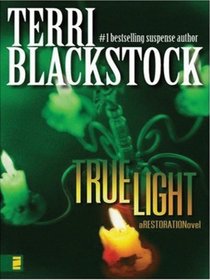 True Light (Restoration Series #3)