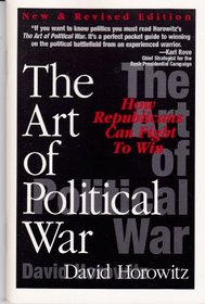 The art of political war: How Republicans can fight to win