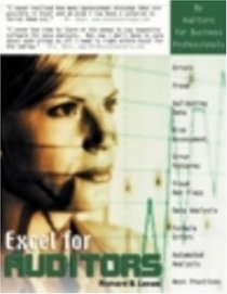 Excel for Auditors: Audit Spreadsheets Using Excel 97 through Excel 2007 (Excel for Professionals series)