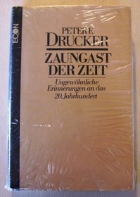 Zaungast der Zeit: Ungewohnliche Erinnerungen an das 20. Jahrhundert (German Edition)