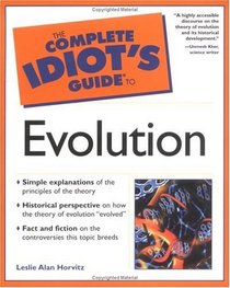 The Complete Idiot's Guide(R) to Evolution