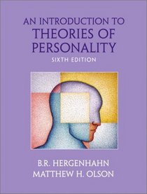 An Introduction to Theories of Personality (6th Edition)