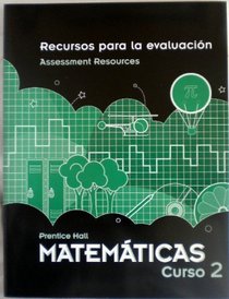 Prentice Hall Matemticas Curso 2: Recursos para la evaluacion: Assessment Resources