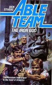 Iron God (Able Team, Bk 26)