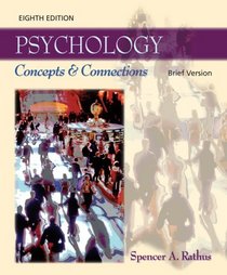 Thomson Advantage Books: Psychology : Concepts and Connections, Brief Version (Thomson Advantage Books)