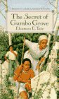 SECRET/GUMBO GROVE