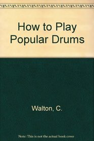 How to Play Popular Drums