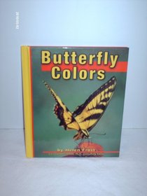 Butterfly Colors (Butterflies) (Frost, Helen, Butterflies.)