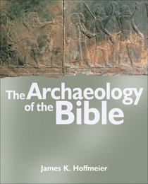 The Archaeology of the Bible