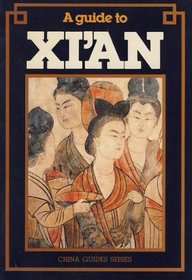 A Guide to Xi'an (China Books)