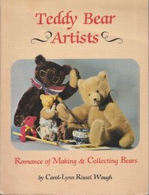 Teddy Bear Artists Annual: Who's Who in Bear Making